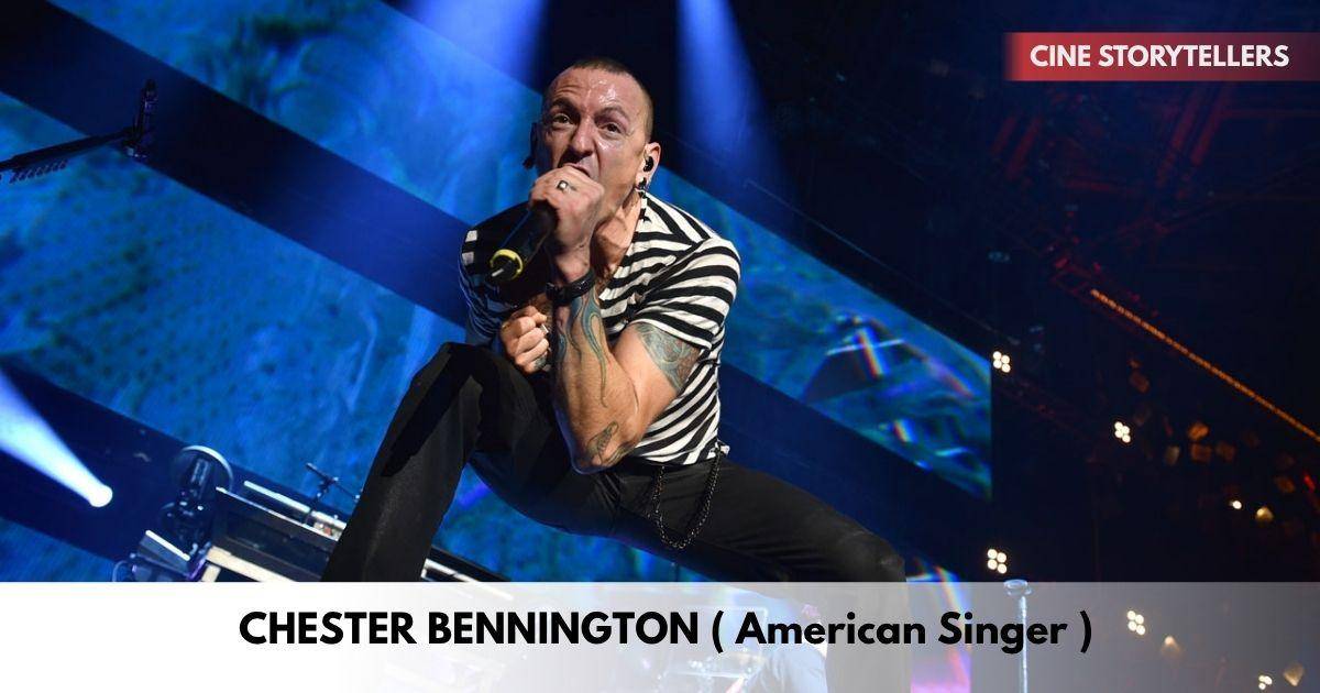Chester Bennington – Age, Height, Family, Career, TV Shows, Awards, Net Worth