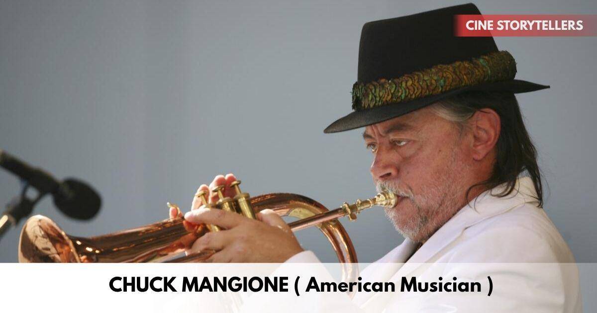 Chuck Mangione – Age, Height, Family, Career, TV Shows, Awards, Net Worth