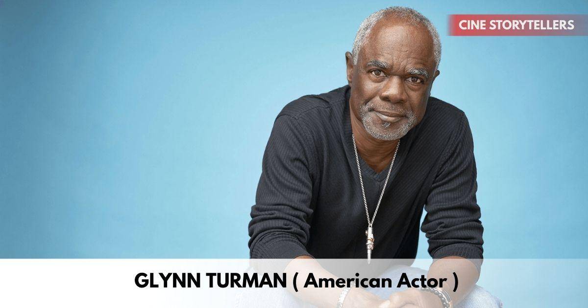 Glynn Turman - Age, Height, Family, Career, TV Shows, Awards, Net Worth