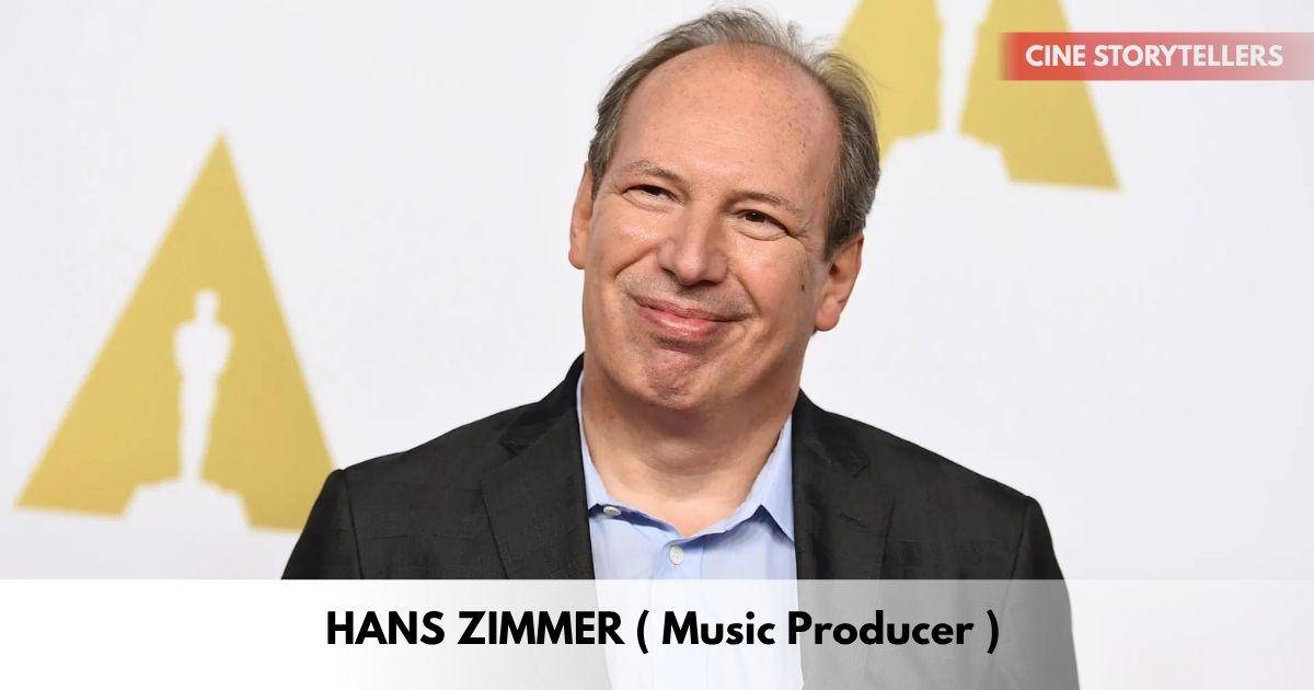 Hans Zimmer – Age, Height, Family, Career, Films, Awards, Net Worth