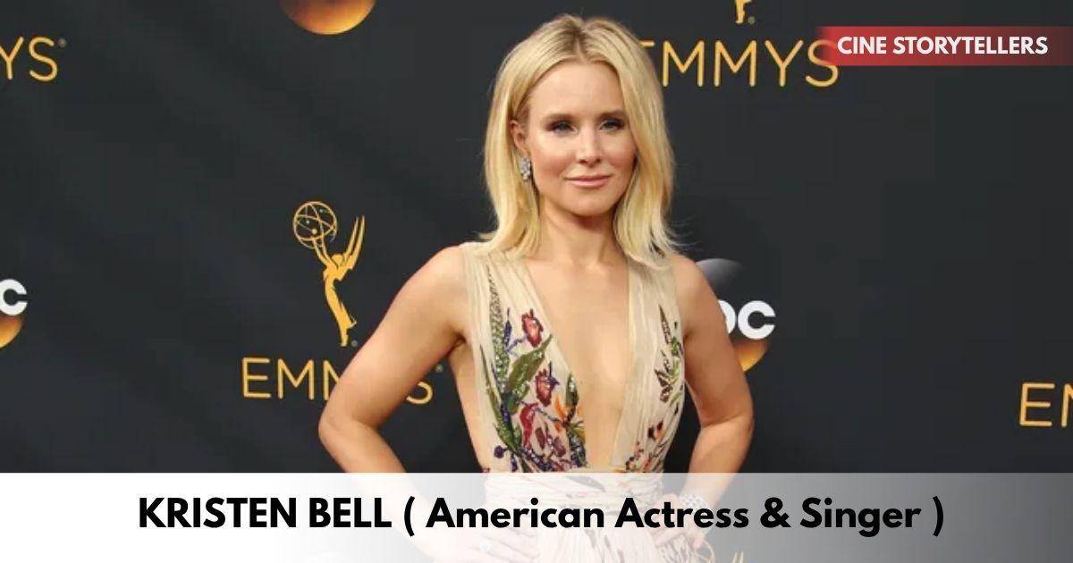 Kristen Bell – Age, Height, Family, Career, TV Shows, Awards, Net Worth