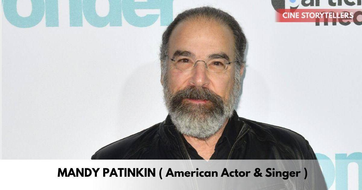 Mandy Patinkin – Age, Height, Family, Career, TV Shows, Awards, Net Worth