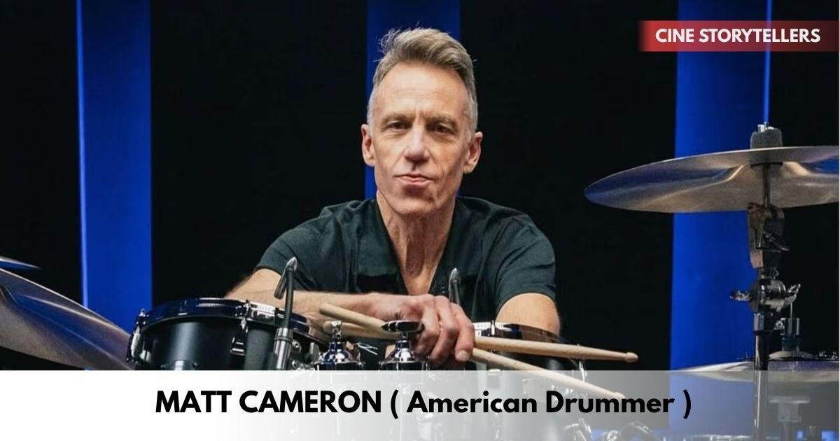 Matt Cameron – Age, Height, Family, Career, TV Shows, Awards, Net Worth