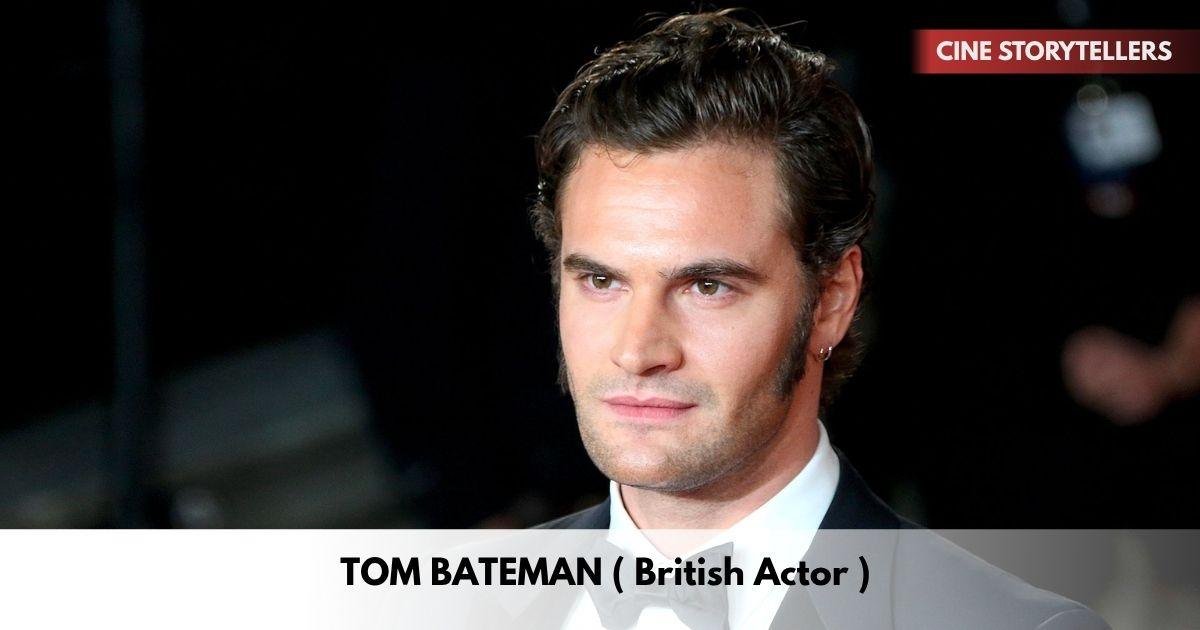 Tom Bateman – Age, Height, Family, Career, TV Shows, Awards, Net Worth