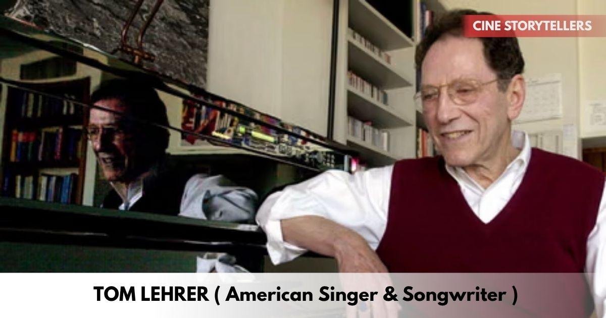 Tom Lehrer – Age, Height, Family, Career, TV Shows, Awards, Net Worth