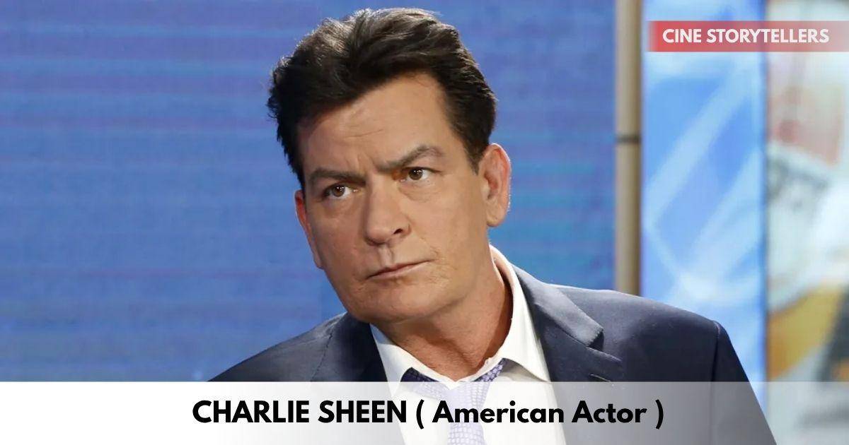 Charlie Sheen – Age, Height, Family, Career, TV Shows, Awards, Net Worth