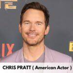 Chris Pratt – Age, Height, Family, Career, TV Shows, Awards, Net Worth