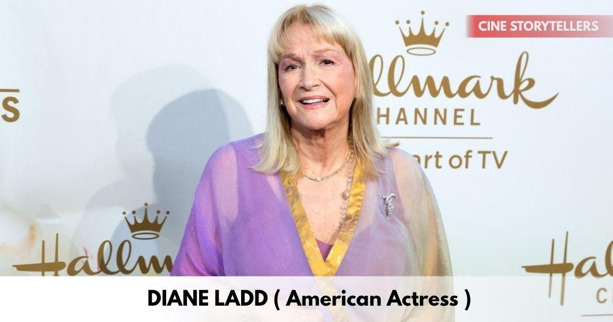 Diane Ladd - Age, Height, Family, Career, TV Shows, Awards, Net Worth