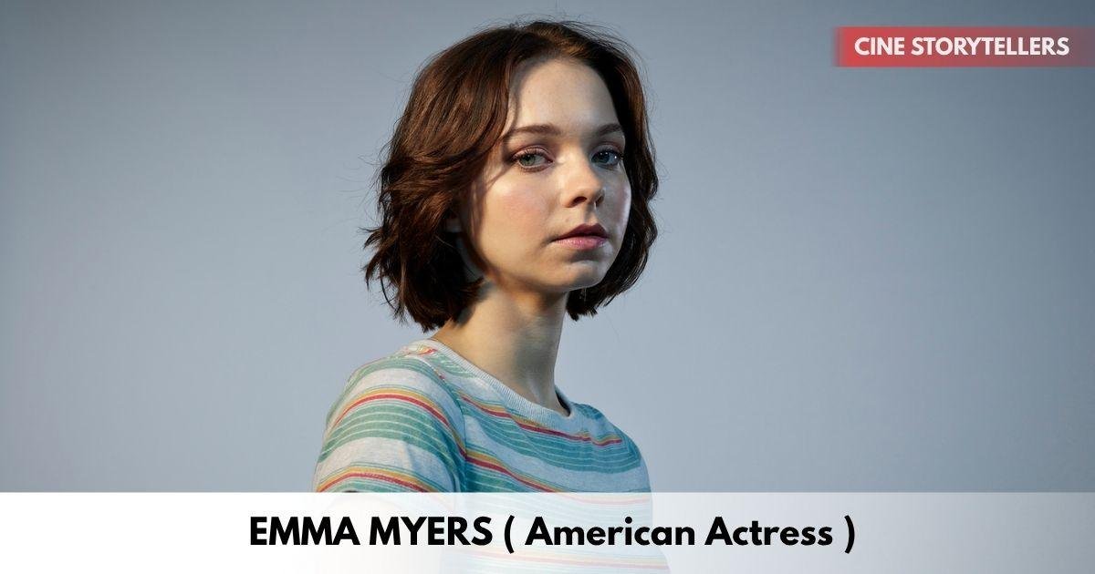 Emma Myers – Age, Height, Family, Career, TV Shows, Awards, Net Worth