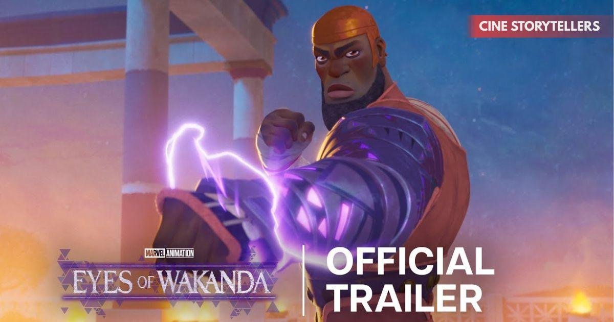 Eyes of Wakanda Trailer Breakdown: A New Era of Animated Marvel Storytelling