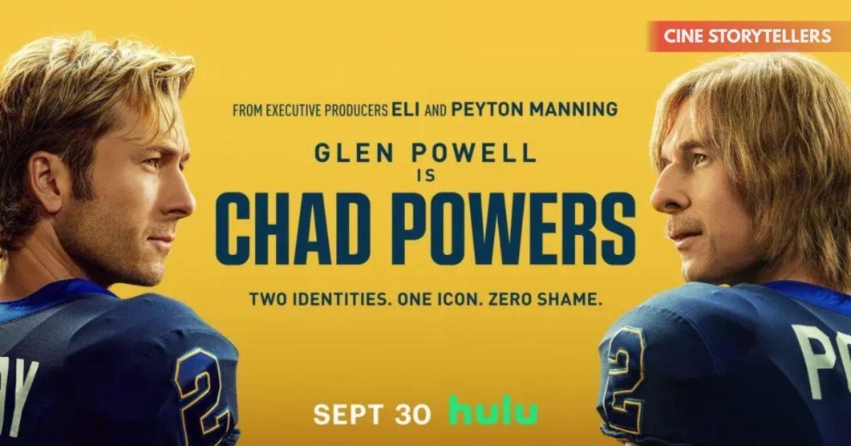 Glen Powell Stars in Hulu’s Chad Powers: A Comedy of Identity, Redemption, and Football