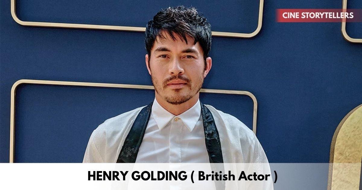 Henry Golding – Age, Height, Family, Career, TV Shows, Awards, Net Worth