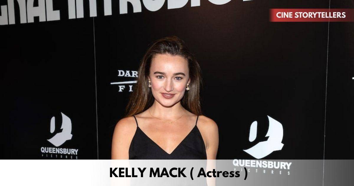 Kelley Mack – Age, Height, Family, Career, TV Shows, Awards, Net Worth