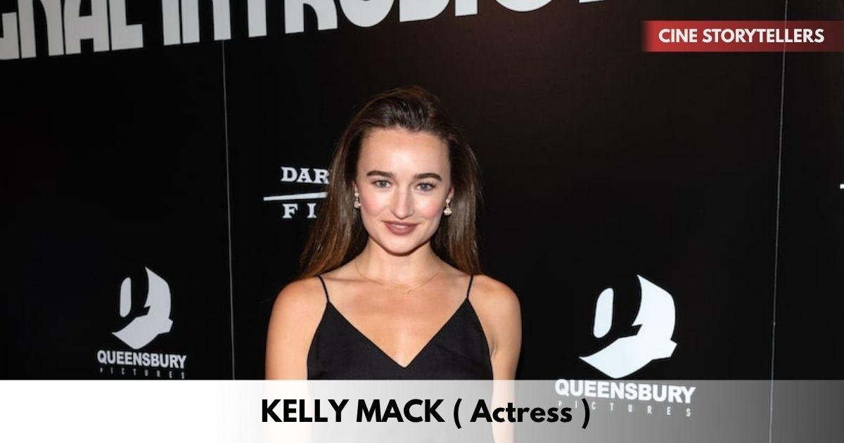 Kelley Mack – Age, Height, Family, Career, TV Shows, Awards, Net Worth
