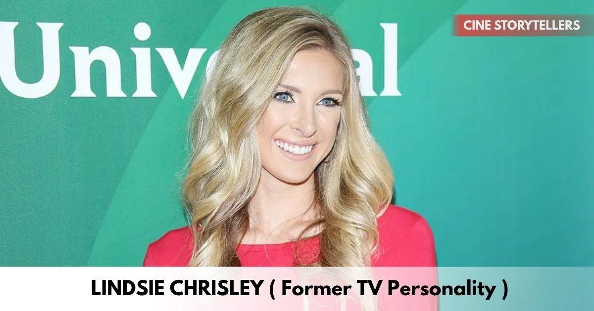 Lindsie Chrisley – Age, Height, Family, Career, TV Shows, Awards, Net Worth