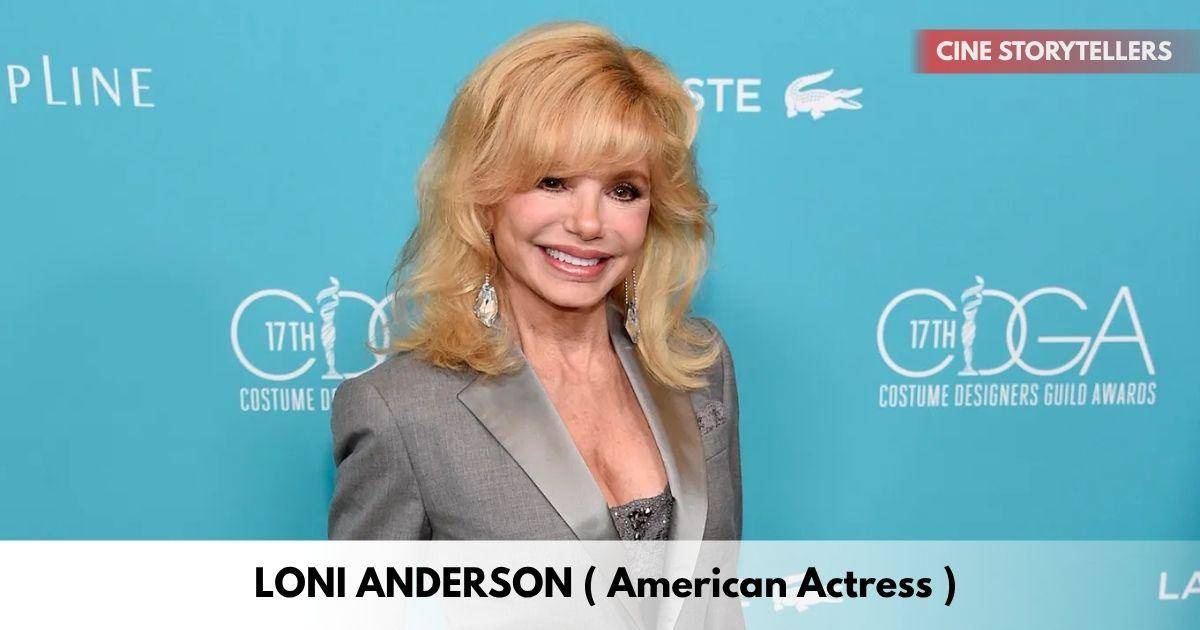 Loni Anderson – Age, Height, Family, Career, TV Shows, Awards, Net Worth