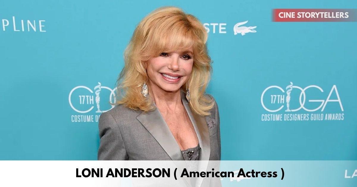 Loni Anderson – Age, Height, Family, Career, TV Shows, Awards, Net Worth