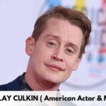 Macaulay Culkin – Age, Height, Family, Career, TV Shows, Awards, Net Worth