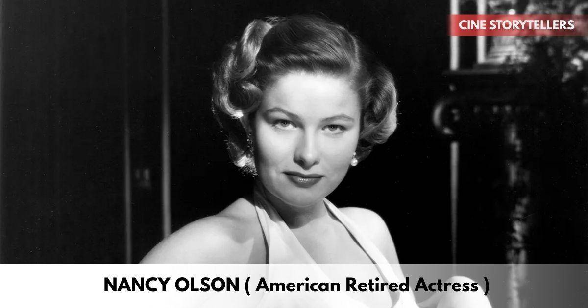 Nancy Olson – Age, Height, Family, Career, TV Shows, Awards, Net Worth