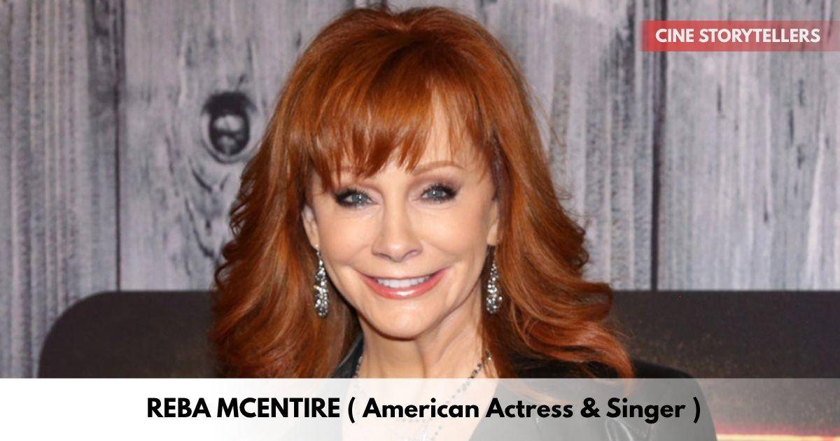 Reba McEntire – Age, Height, Family, Career, TV Shows, Awards, Net Worth