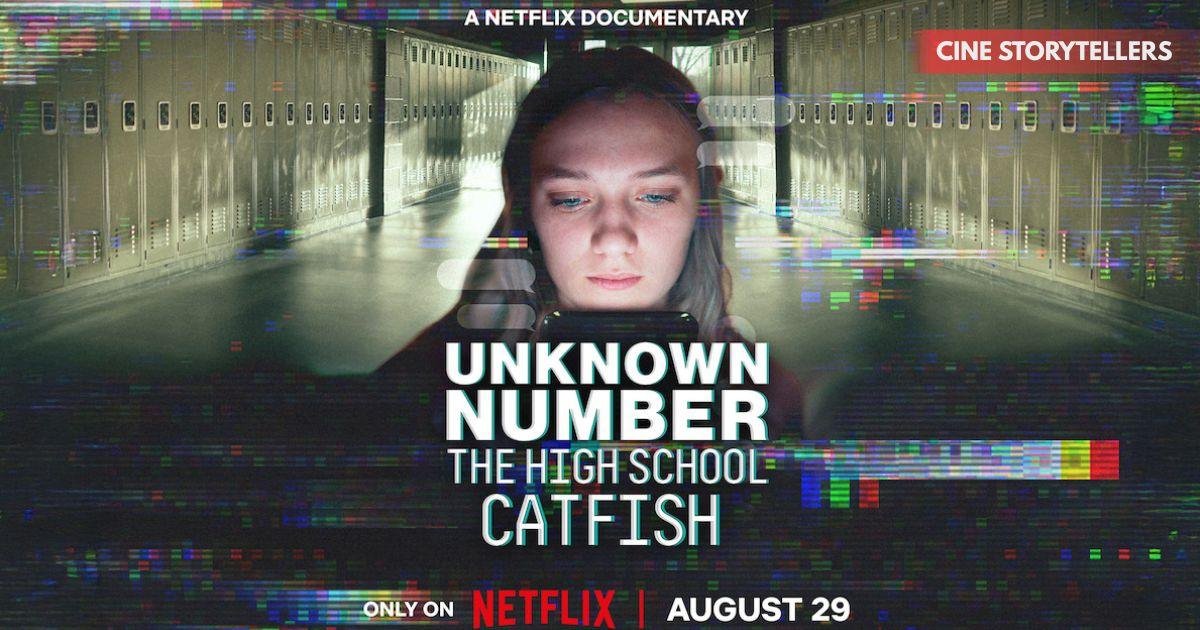 Unknown Number: The High School Catfish True Story – Netflix Documentary Overview