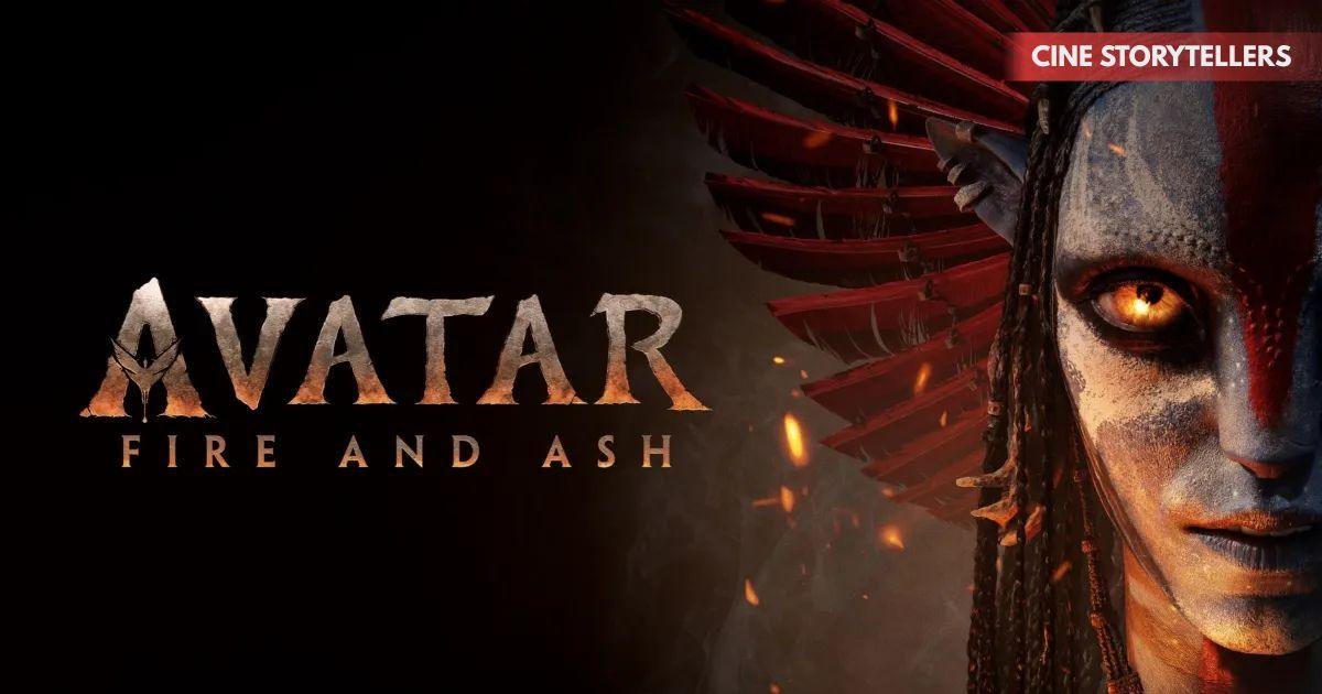 Avatar: Fire and Ash Trailer Review – James Cameron Introduces the Ash People