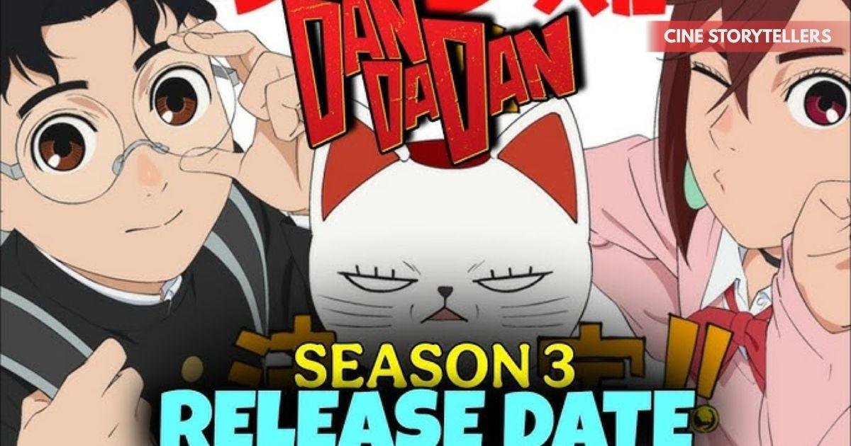 Dandadan Anime Season 3 Announced: Story, Release Expectations, and Everything