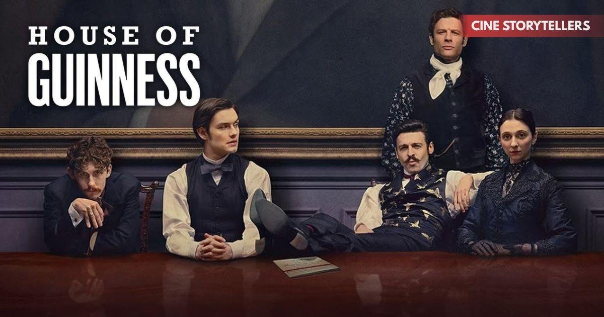 House of Guinness Netflix Review: James Norton’s Magnetic Performance Steals the Show