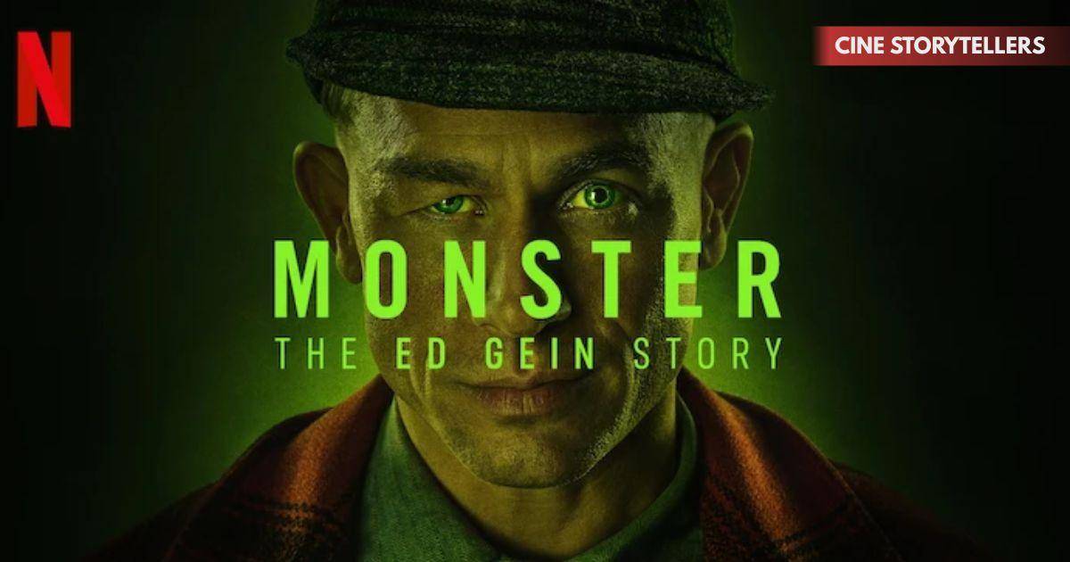 Monster: The Ed Gein Story – Cast, Release Date, Director, Budget & Everything