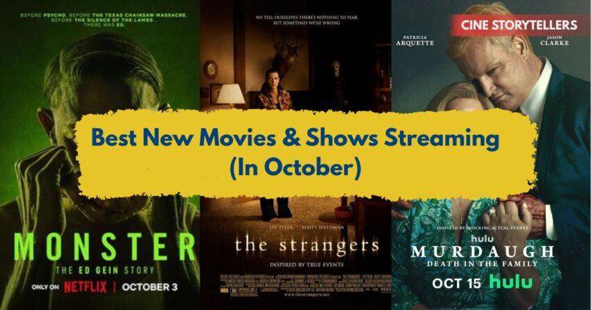 Best New Movies & Shows Streaming in October 2025 on Netflix, Hulu, HBO Max & More