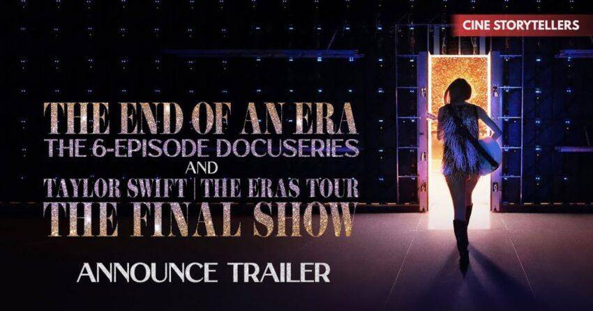 Taylor Swift Eras Tour Documentary Trailer: Breakdown, Highlights & Full Guide