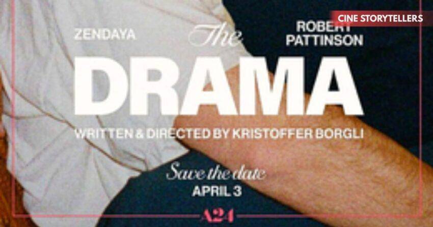 Robert Pattinson & Zendaya Lead “The Drama”: First Poster Drops — What We Know So Far