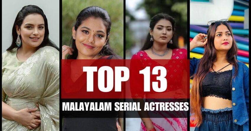 Top 13 Malayalam Serial Actresses Who Rule the Mini-Screen