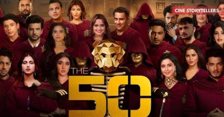 The 50 Reality Show India 2026: Air Date, OTT Streaming, Contestants, Format & Highlights